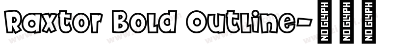 Raxtor Bold Outline字体转换